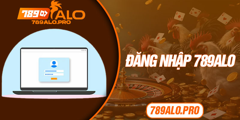 Đăng Nhập 789alo